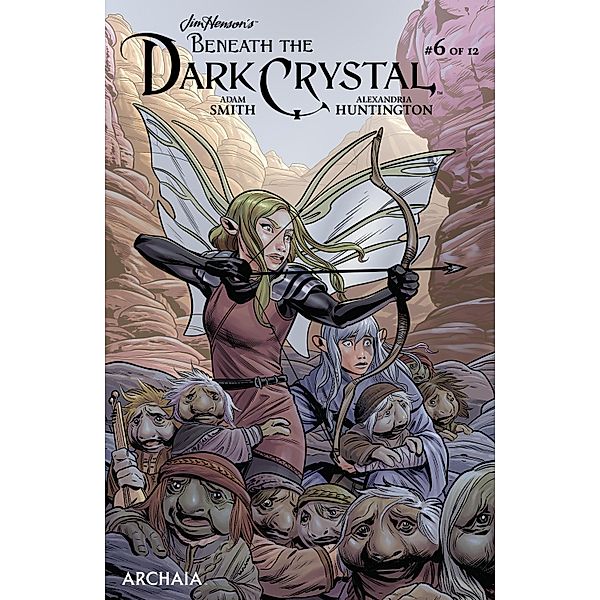 Jim Henson's Beneath the Dark Crystal #6 / Archaia, Jim Henson