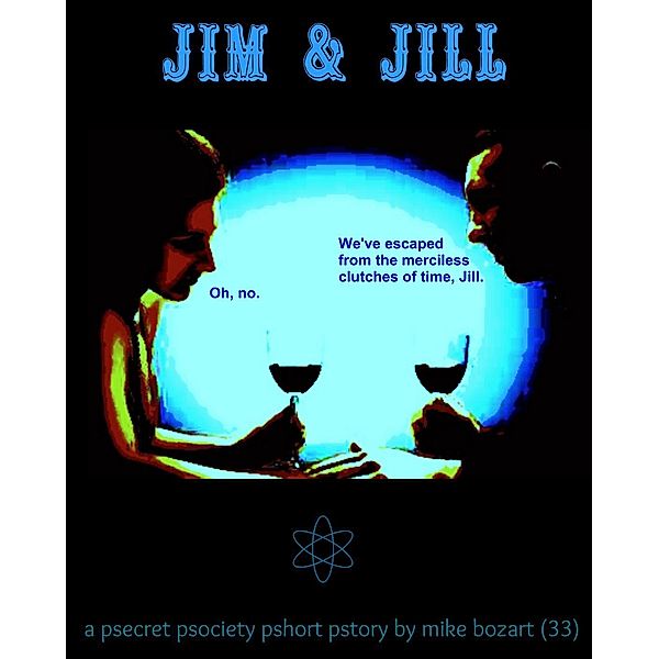 Jim & Jill, Mike Bozart
