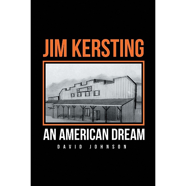 Jim Kersting: An American Dream, David Johnson