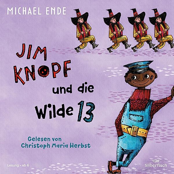 Jim Knopf - Jim Knopf: Jim Knopf und die Wilde 13, Michael Ende
