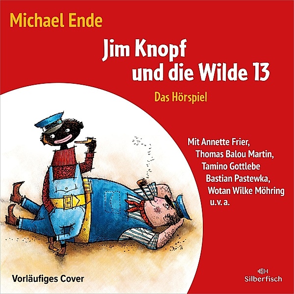 Jim Knopf und die Wilde 13 - Das Hörspiel, 3 Audio-CD, Michael Ende