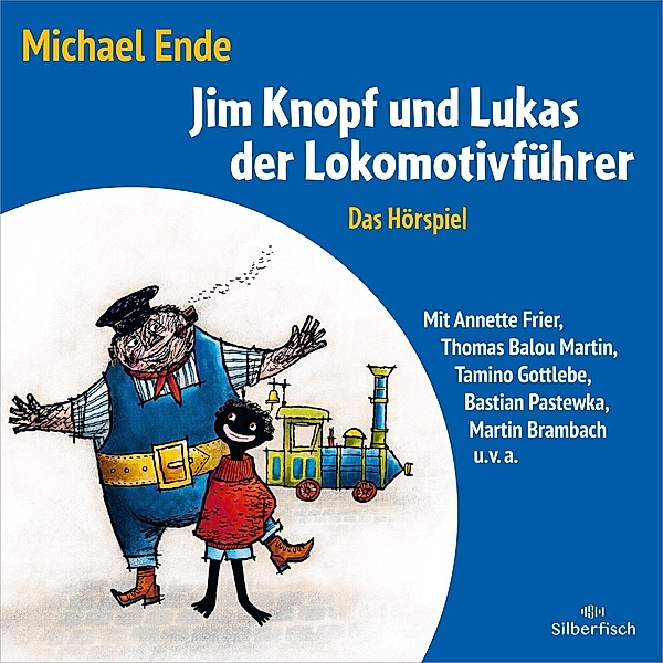 Jim Knopf und Lukas der Lokomotivführer - Das Hörspiel, 3 Audio-CD, Michael Ende