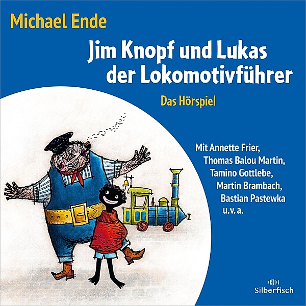 Jim Knopf und Lukas der Lokomotivführer - Das Hörspiel, Michael Ende