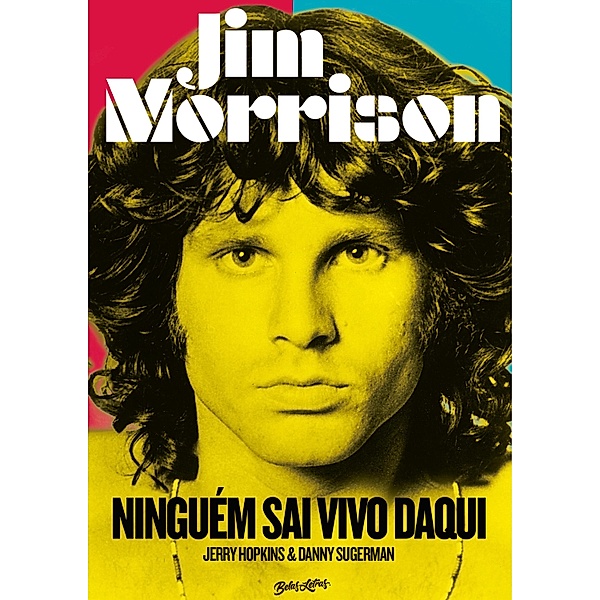 Jim Morrison, Danny Sugerman, Jerry Hopkins