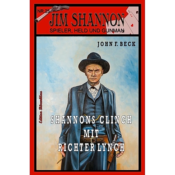 JIM SHANNON Band 25: Shannons Clinch mit Richter Lynch, John F. Beck