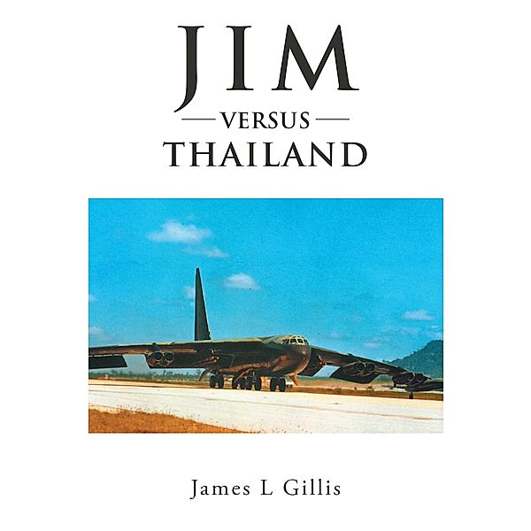 Jim versus Thailand, James L Gillis