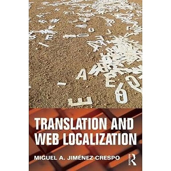 Jimenez-Crespo, M: Translation and Web Localization, Miguel A. Jimenez-Crespo