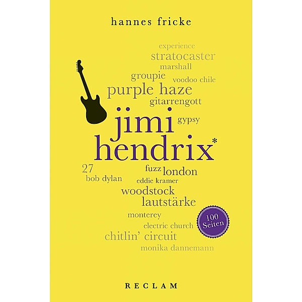 Jimi Hendrix. 100 Seiten / Reclam 100 Seiten, Hannes Fricke