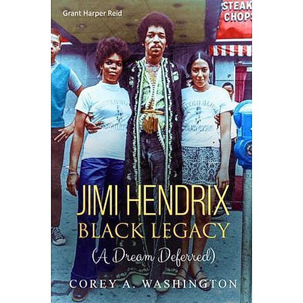 Jimi Hendrix Black Legacy / Plain Talk INC., Corey Artrail Washington