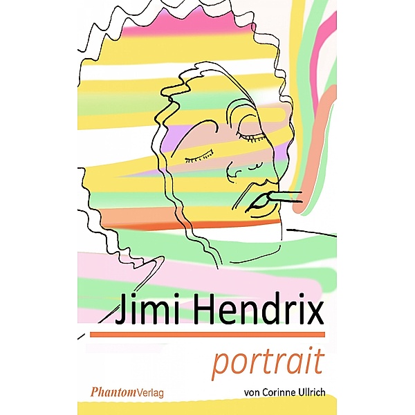 Jimi Hendrix - Portrait, Corinne Ullrich