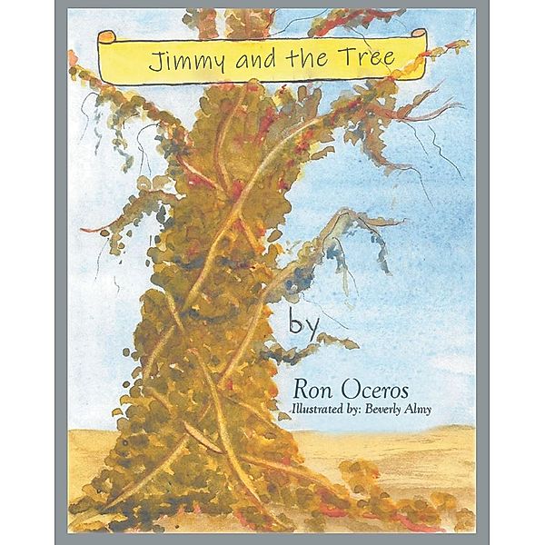 Jimmy and the Tree / Covenant Books, Inc., Ron Oceros
