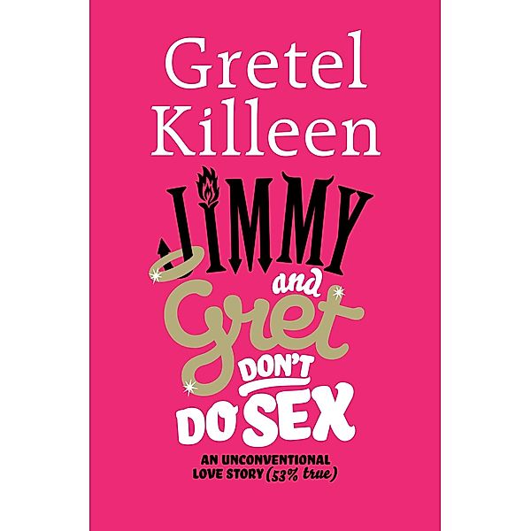 Jimmy & Gret Don't Do Sex, Gretel Killeen