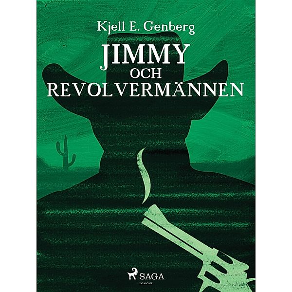 Jimmy och revolvermännen, Kjell E. Genberg