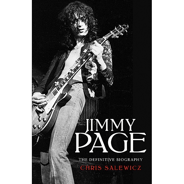 Jimmy Page: The Definitive Biography, Chris Salewicz