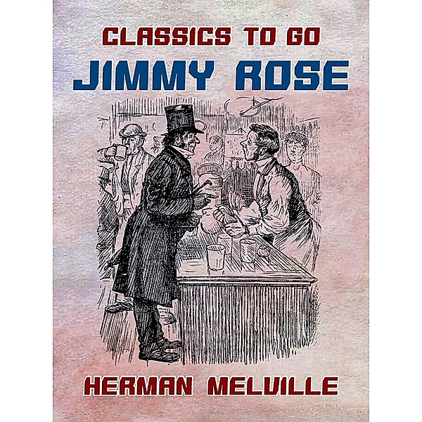 Jimmy Rose, Herman Melville