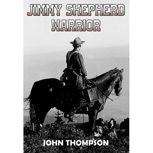 Jimmy Shepherd - Warrior, John Thompson
