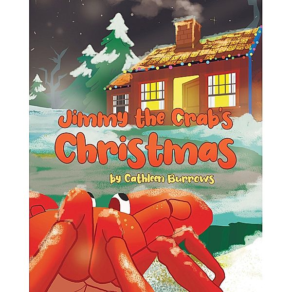 Jimmy the Crab's Christmas, Cathleen Burrows