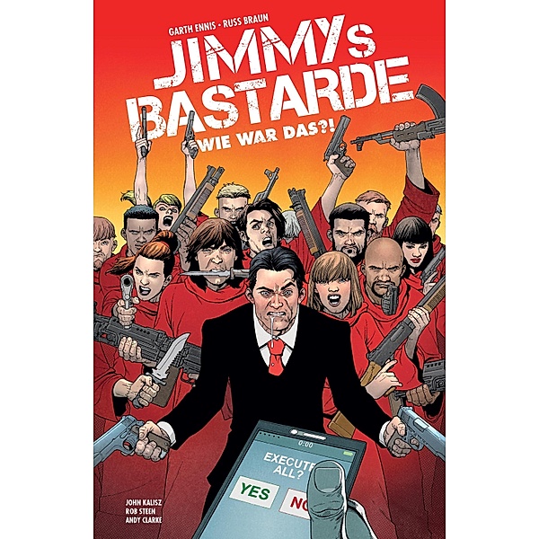 Jimmys Bastarde, Band 2 -Wie war das?! / Jimmys Bastarde Bd.2, Garth Ennis