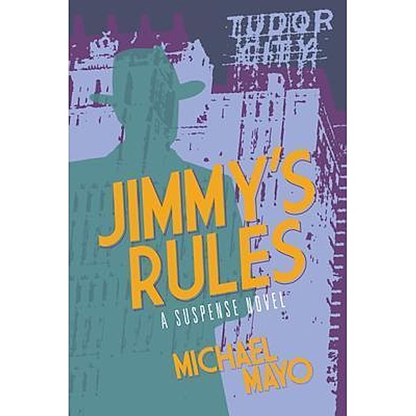 Jimmy's Rules, Michael Mayo