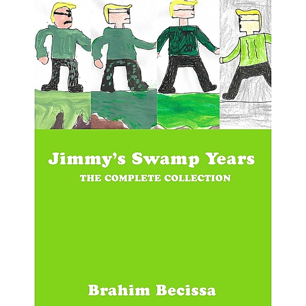 Jimmy's Swamp Years: The Complete Collection, Brahim Becissa