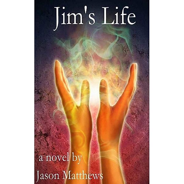 Jim's Life, Jason Matthews