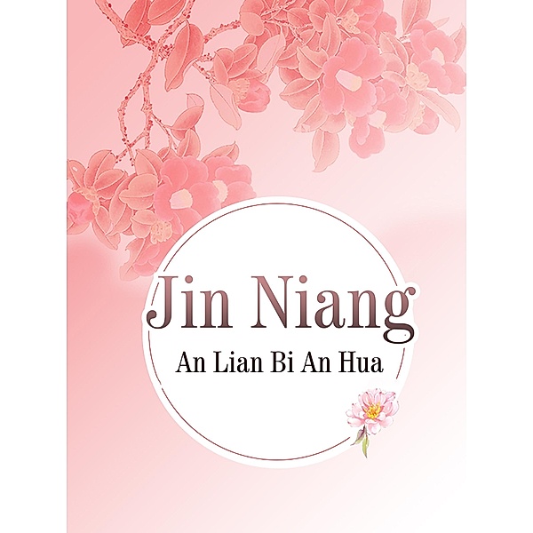 Jin Niang, An Lianbianhua