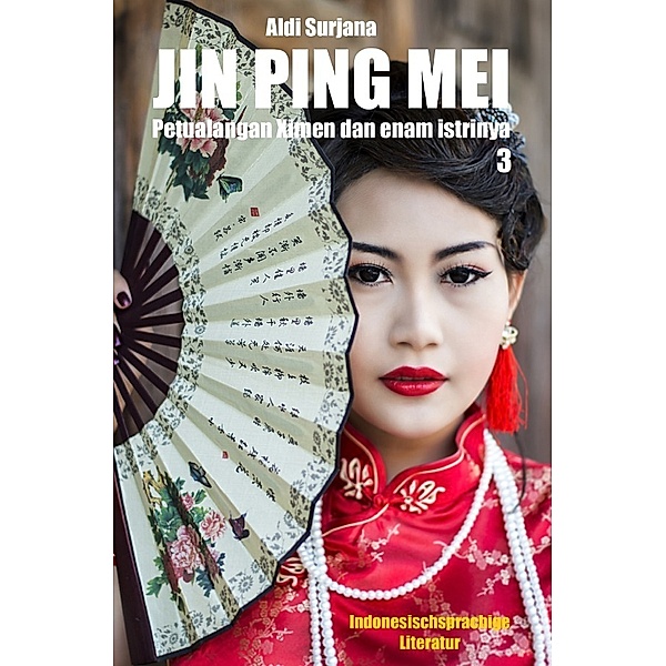 Jin Ping Mei - Band 3, Aldi Surjana