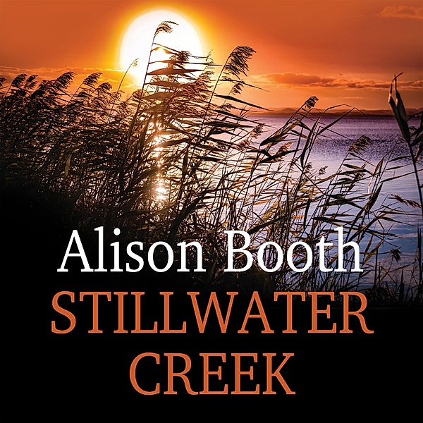 Jingera Trilogy - 1 - Stillwater Creek, Alison Booth