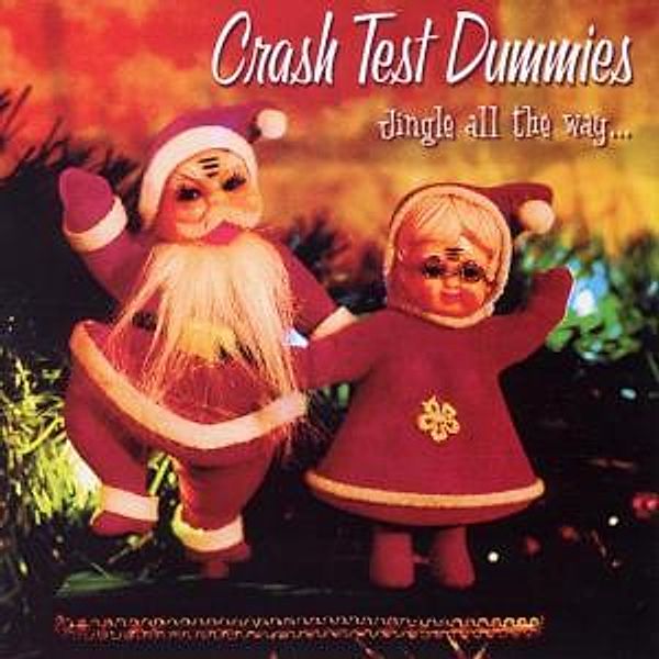 Jingle All The Way, Crash Test Dummies