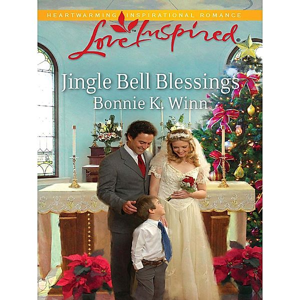 Jingle Bell Blessings (Mills & Boon Love Inspired) (Rosewood, Texas, Book 6), Bonnie K. Winn