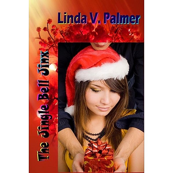 Jingle Bell Jinx / Uncial Press, Linda V Palmer