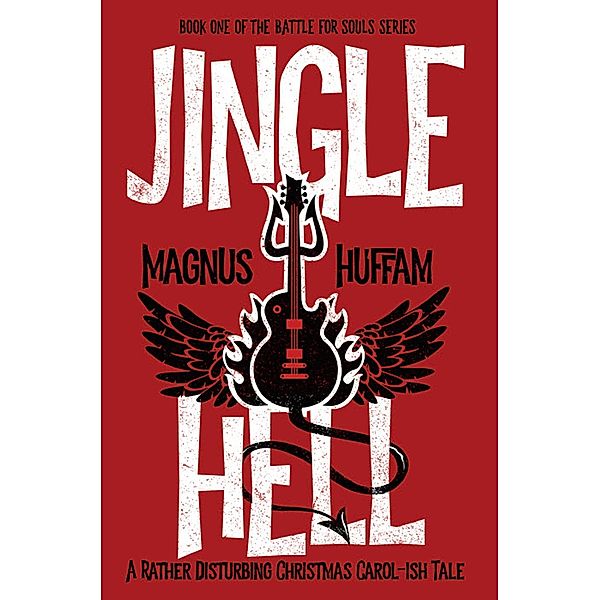 Jingle Hell / Francis Hinton Press, Magnus Huffam