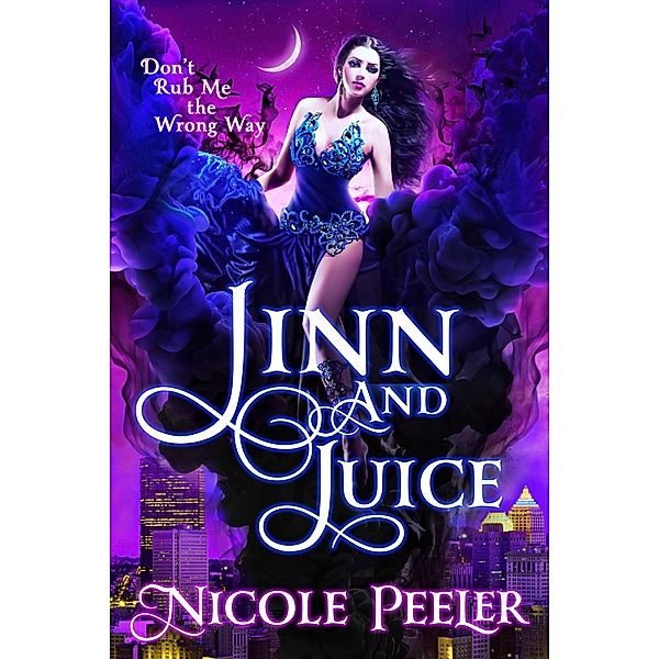 Jinn and Juice, Nicole Peeler