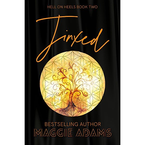 Jinxed (Hell on Heels, #2) / Hell on Heels, Maggie Adams