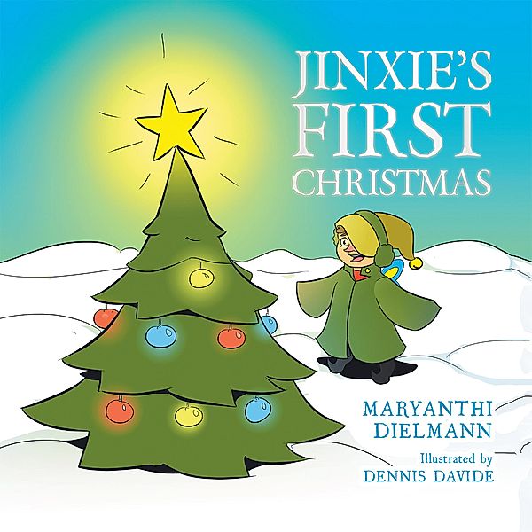 Jinxie's First Christmas, Maryanthi Dielmann