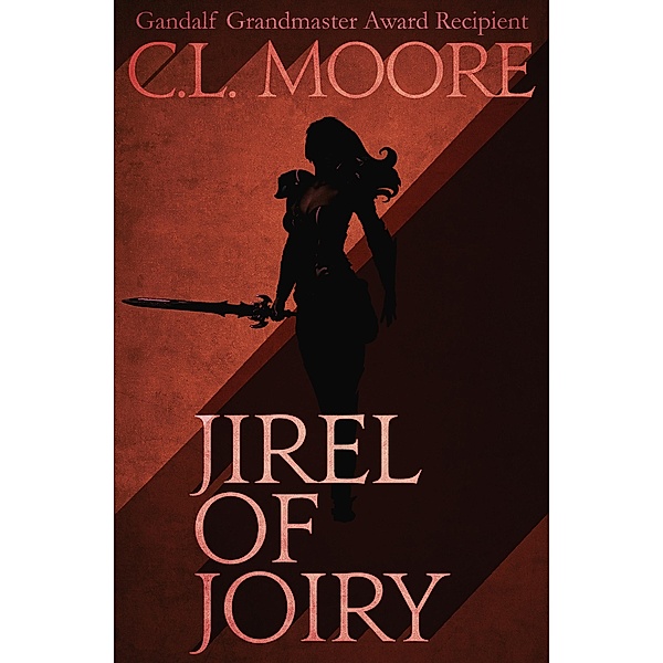Jirel of Joiry, C. L. Moore