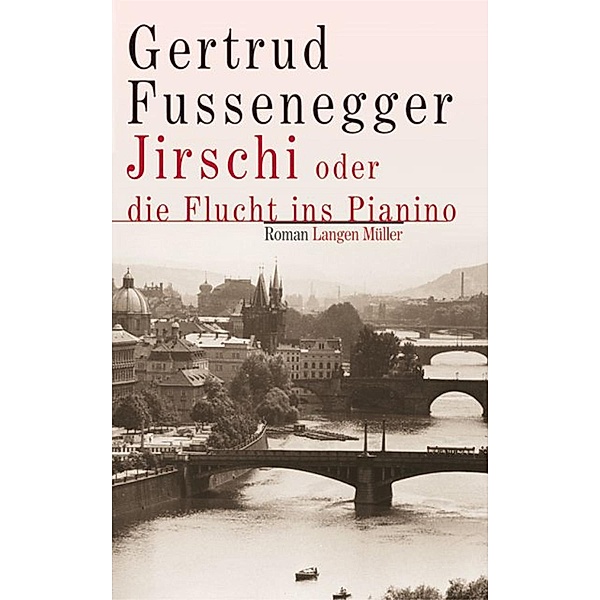 Jirschi oder die Flucht ins Pianino, Gertrud Fussenegger