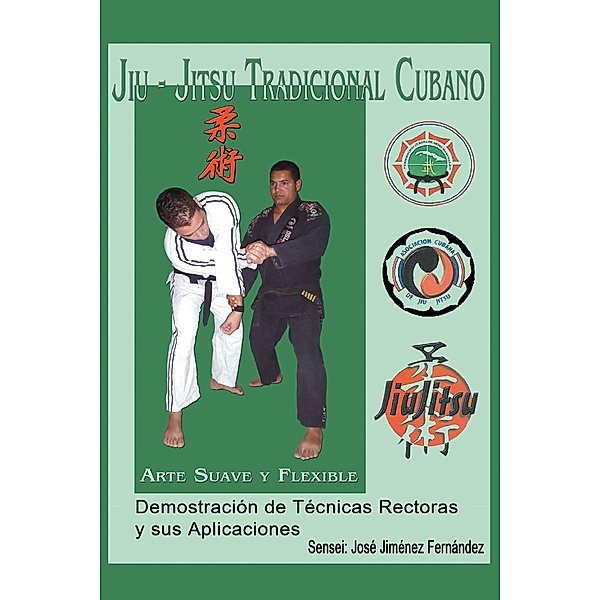 Jiu-Jitsu Tradicional Cubano, Jose Jimenez
