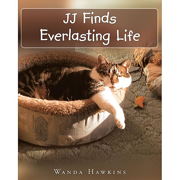 JJ Finds Everlasting Life, Wanda Hawkins