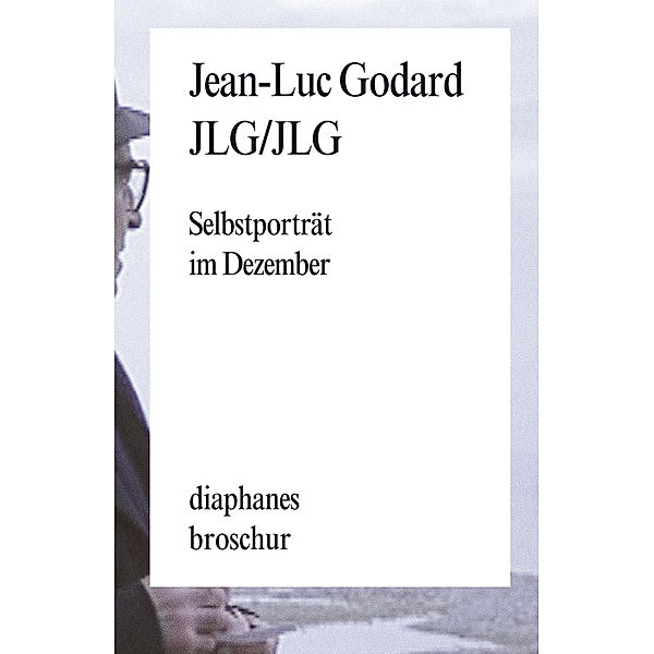 JLG/JLG, Jean-Luc Godard