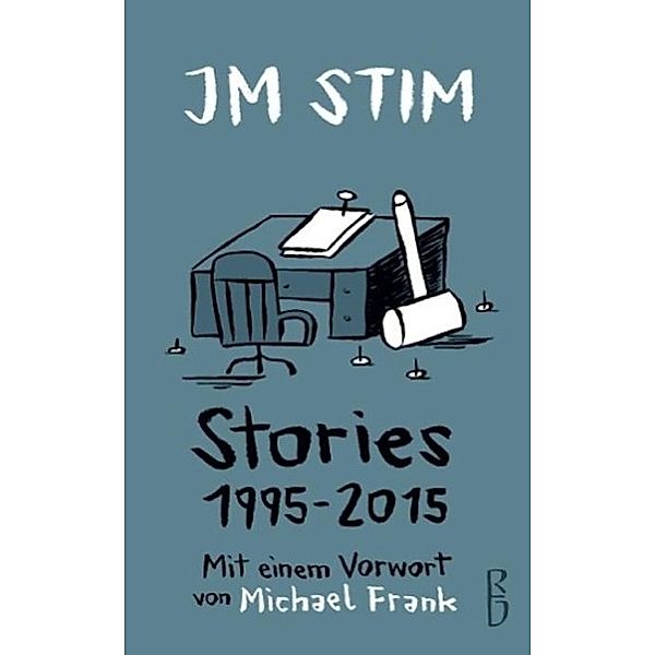 JM Stim: Stories 1995-2015, JM Stim
