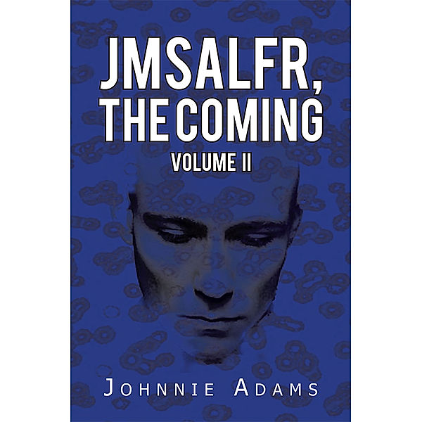 Jmsalfr, the Coming Volume Ii, Johnnie Adams