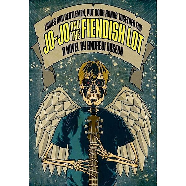 Jo-Jo and the Fiendish Lot, Andrew Auseon