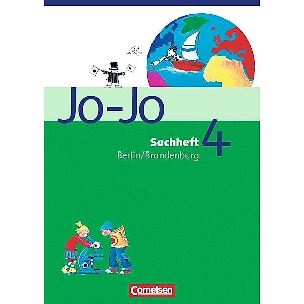 Jo-Jo Heimat- und Sachunterricht, Berlin u. Neue Bundesländer: 4. Schuljahr, Sachheft, Ausgabe Berlin u. Brandenburg