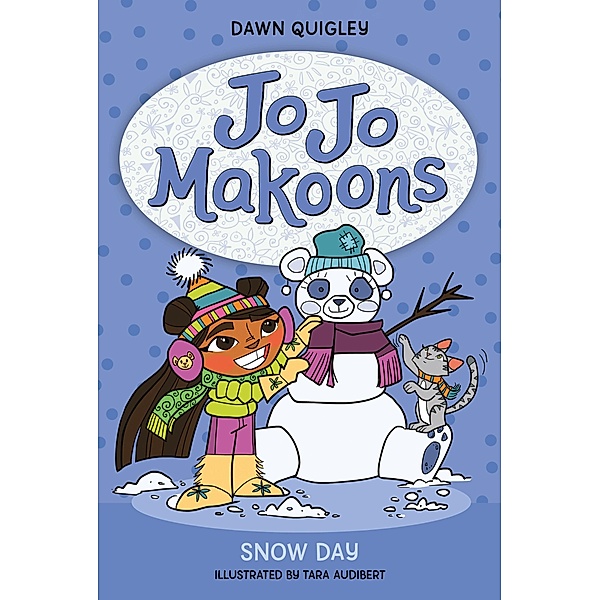 Jo Jo Makoons: Snow Day / Jo Jo Bd.3, Dawn Quigley