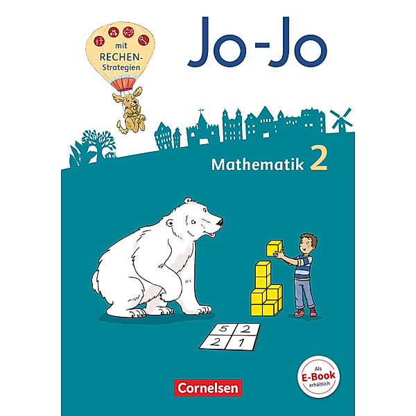 Jo-Jo Mathematik - Allgemeine Ausgabe 2018 - 2. Schuljahr, Martin Gmeiner, Andrea Schulz, Heike Keller, Mechthild Schmitz, Tanja Wolf-Gozdowski, Joachim Becherer