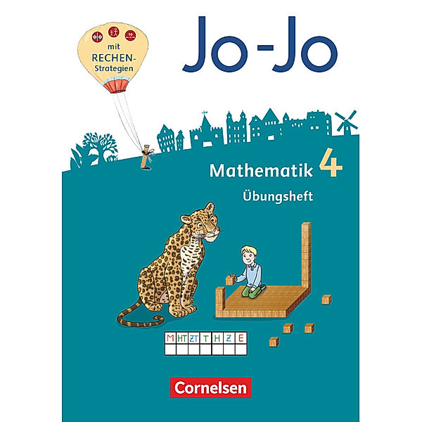 Jo-Jo Mathematik - Allgemeine Ausgabe 2018 - 4. Schuljahr, Andrea Schulz, Martin Gmeiner, Heike Keller, Mechthild Schmitz, Jana Köppen, Claudia Pfaffelhuber, Lorenz Huck, Lilia Feller, Franziska Dargies, Tanja Wolf-Gozdowski, Joachim Becherer