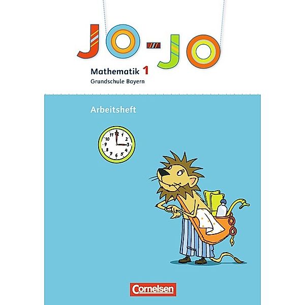 Jo-Jo Mathematik, Grundschule Bayern, Neubearbeitung: 1. Jahrgangsstufe, Arbeitsheft