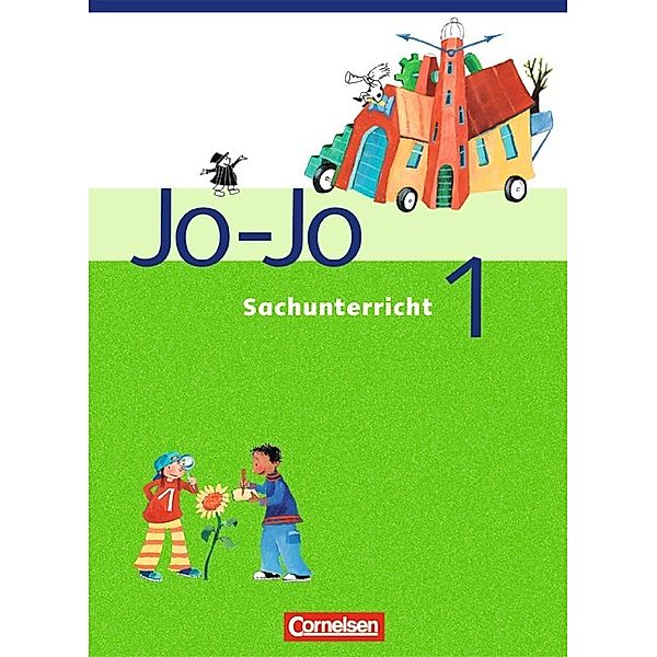 Jo-Jo Sachunterricht - Ausgabe Hessen, Rheinland-Pfalz, Saarland - 1. Schuljahr, Carina Endres, Astrid Haesner, Wiebke von Boxberg, Gudrun Korte, Katrin Burike, Katja Sach