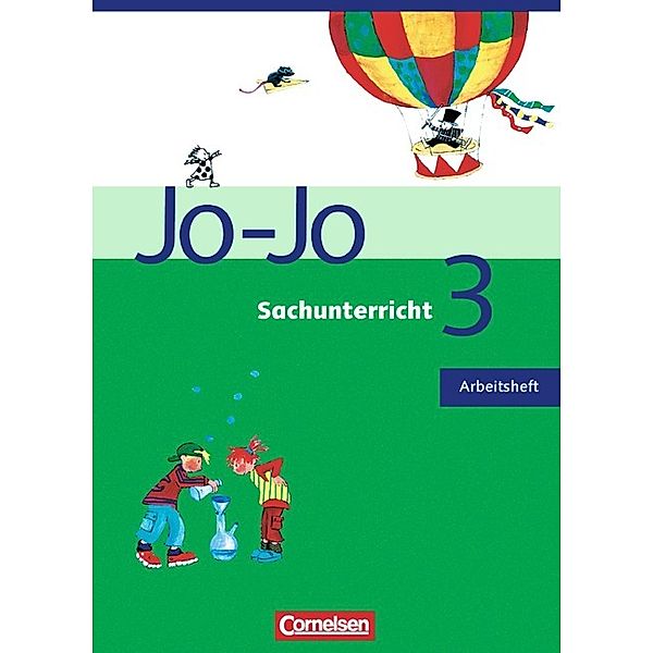 Jo-Jo Sachunterricht - Ausgabe Hessen, Rheinland-Pfalz, Saarland - 3. Schuljahr, Anita Schütz, Michaela Böttcher, Gabriele Engels, Hans Peter Hartmann, Gabriele Heidenreich, Heike Rinderknecht